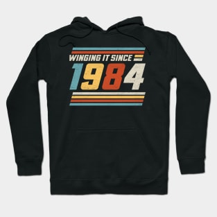 Winging It Since 1984 - Funny 40th Birthday Hoodie